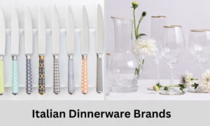 Best Italian Dinnerware Brands